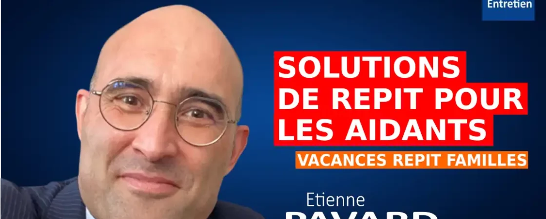 Les vacances de repit pour les aidants